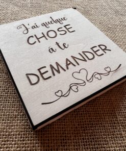 Boite "j'ai quelque chose à te demander"