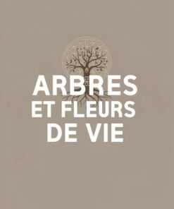 Arbres et fleurs de vie