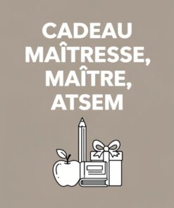 cadeau maitresse, maitre, atsem